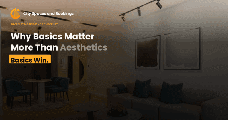 Shortlet Maintenance Checklist | City Spaces and Bookings