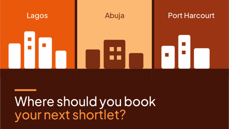 Lagos vs Abuja vs Port Harcourt: Where Should You Book Your Next Shortlet?