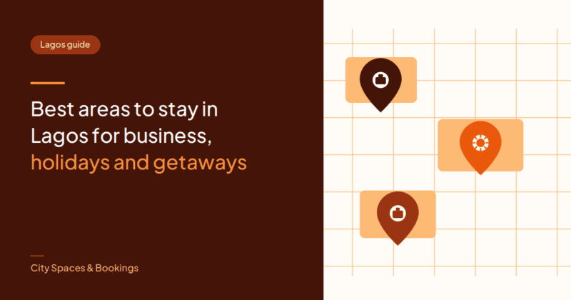 Best Areas to Stay in Lagos for Business, Holidays and Weekend Getaways